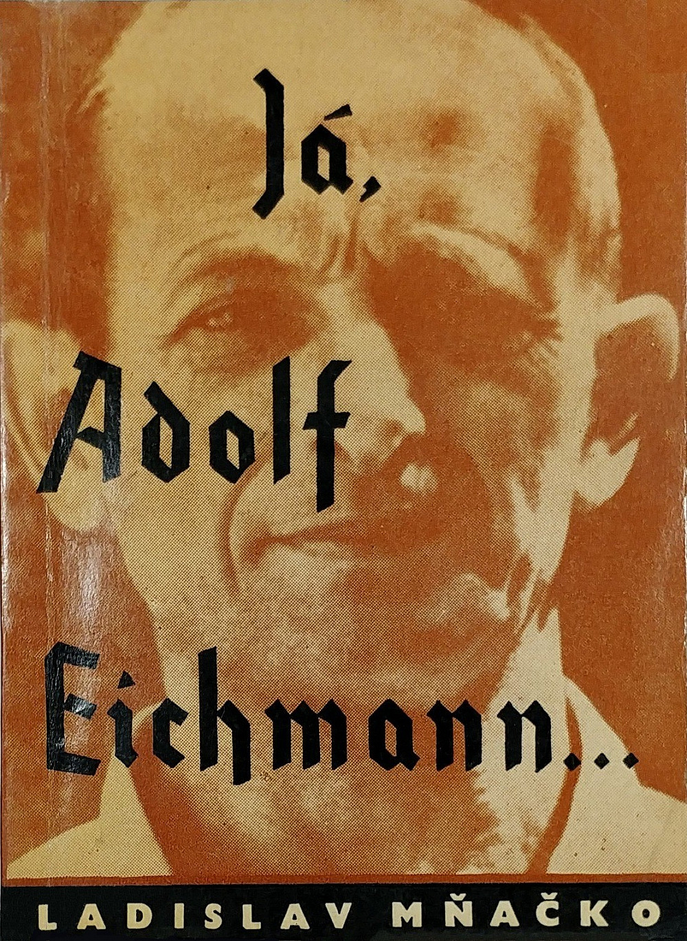 Já, Adolf Eichmann