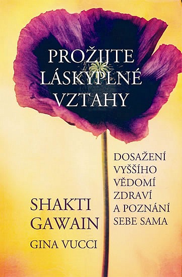 Prožijte láskyplné vztahy