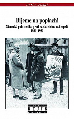 Bijeme na poplach!: Německá publicistika proti nacistickému nebezpečí 1930-1933