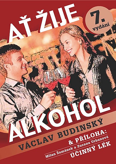 Ať žije alkohol & Příloha: Účinný lék