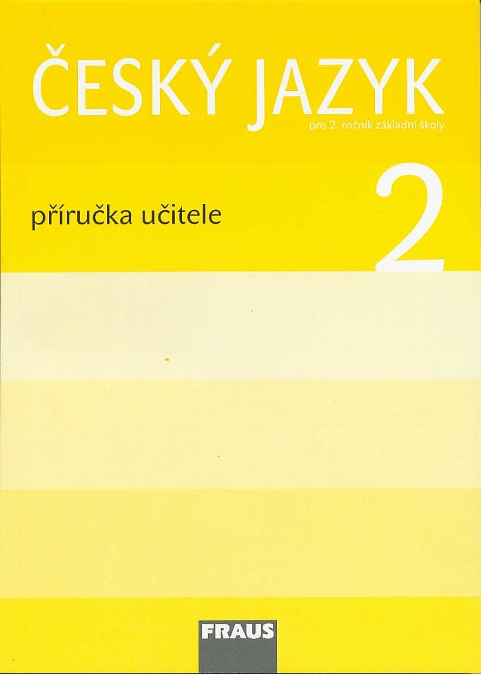 Český jazyk 2 - Příručka učitele