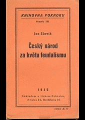 Český národ za květu feudalismu