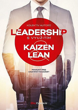 Leadership s využitím Kaizen a Lean