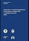 Novinky v anesteziologii, intenzivní medicíně a léčbě bolesti 2004