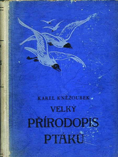 Velký přírodopis ptáků se zvláštním zřetelem ku ptactvu zemí českých a rakouských