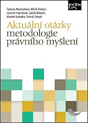 Aktuální otázky metodologie právního myšlení