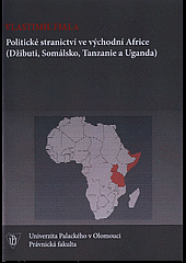 Politické stranictví ve východní Africe (Džibuti, Somálsko, Tanzanie a Uganda)