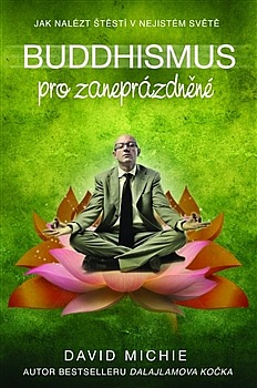 Buddhismus pro zaneprázdněné