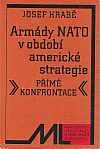 Armády NATO v období americké strategie "přímé konfrontace"