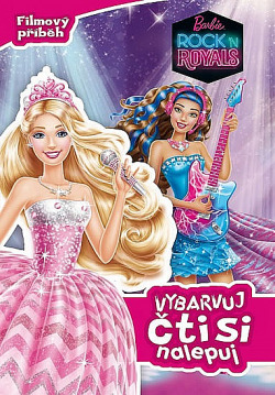 Barbie - Rock in Royals - Vybarvuj, čti si, nalepuj