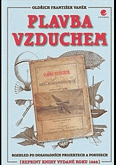 Plavba vzduchem : rozhled po dosavadních projektech a pokusech