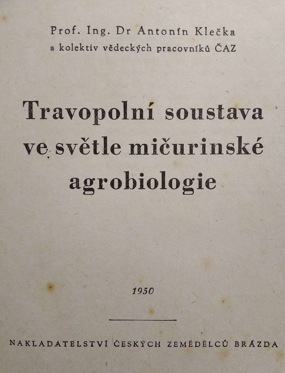 Travopolní soustava ve světle mičurinské agrobiologie