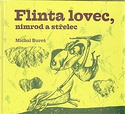 Flinta lovec, nimrod a střelec