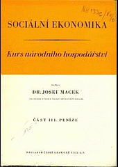 Sociální ekonomika : kurs národního hospodářství. Část III, Peníze