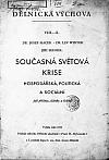Současná světová krise hospodářská, politická a sociální: Její příčiny, účinky a řešení