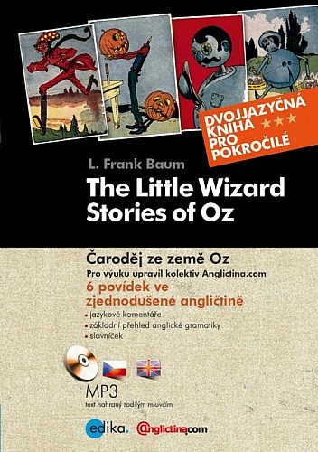 The Little Wizard Stories of Oz / Čaroděj ze země Oz