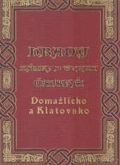 Hrady, zámky a tvrze království Českého 9. Domažlicko a Klatovsko