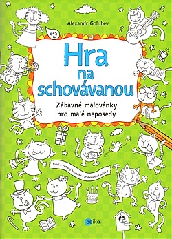 Hra na schovávanou  Zábavné malovánky pro malé neposedy