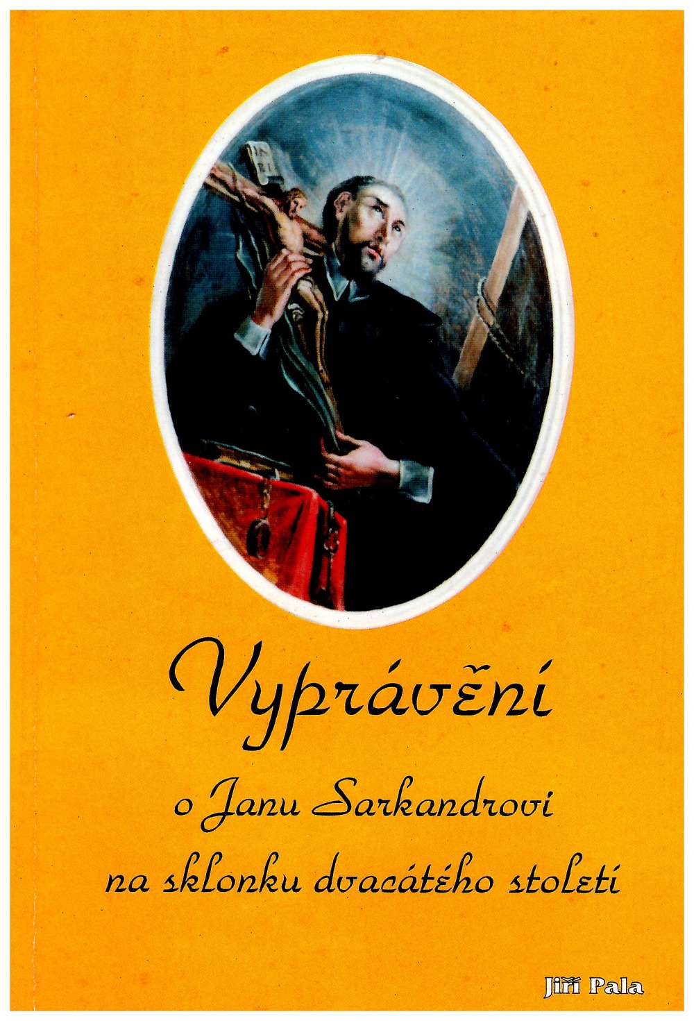 Vyprávění o Janu Sarkandrovi na sklonku 20. století