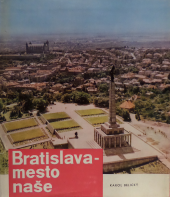 Bratislava - mesto naše