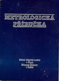 Metrologická příručka pro Čechy, Moravu a Slezsko do zavedení metrické soustavy
