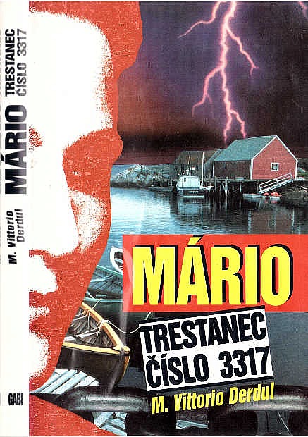 Mário, trestanec číslo 3317