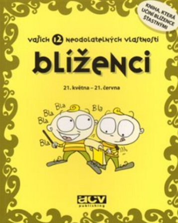 Blíženci: Vašich 12 neodolatelných vlastností