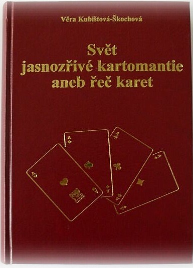 Svět jasnozřivé kartomantie aneb řeč karet