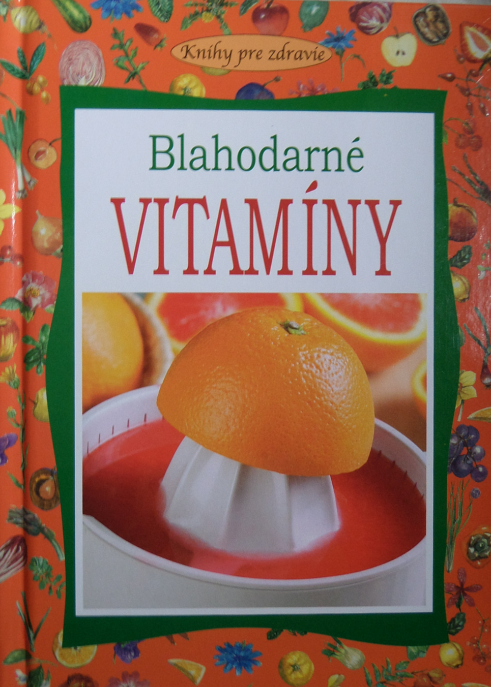 Blahodarné vitamíny