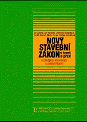 Nový stavební zákon v teorii a praxi a předpisy související s poznámkami