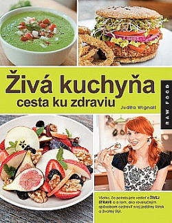 Živá kuchyňa, cesta ku zdraviu