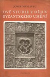 Dvě studie z dějin byzantského umění