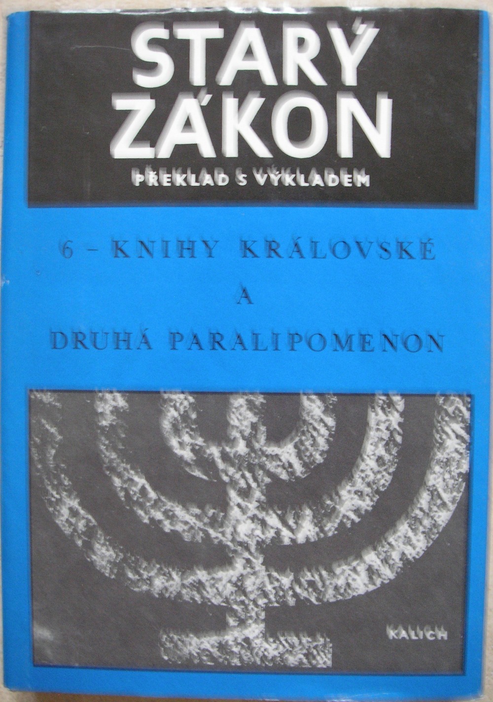 Starý zákon, Knihy Královské a Druhá Paralipomenon