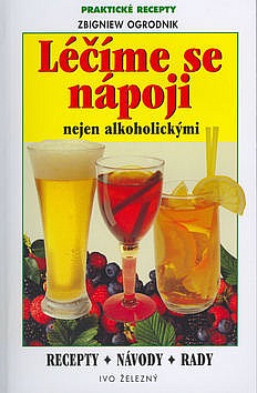 Léčíme se nápoji nejen alkoholickými