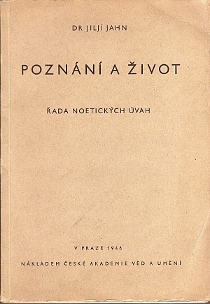 Poznání a život - řada noetických úvah