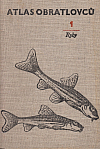 Atlas obratlovců 1 - Ryby