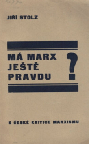 Má Marx ještě pravdu?: K české kritice marxismu