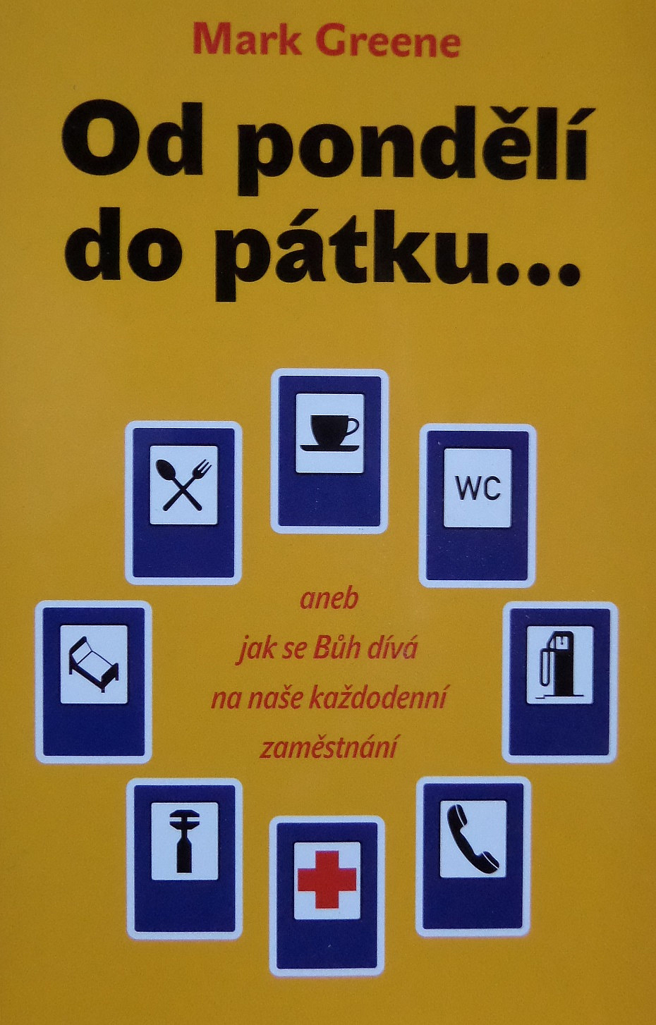 Od pondělí do pátku