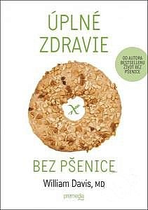 Úplné zdravie bez pšenice