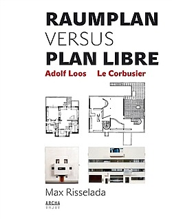 Raumplan versus Plan Libre