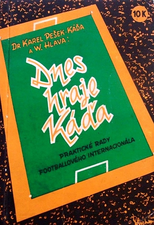 Dnes hraje Káďa - Praktické rady footbalového internacionála