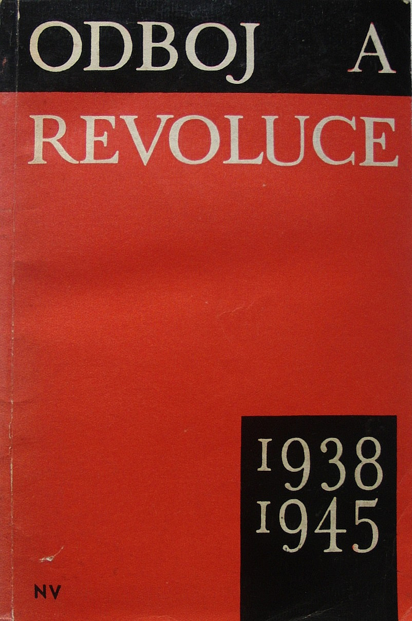 Odboj a revoluce 1938 - 1945