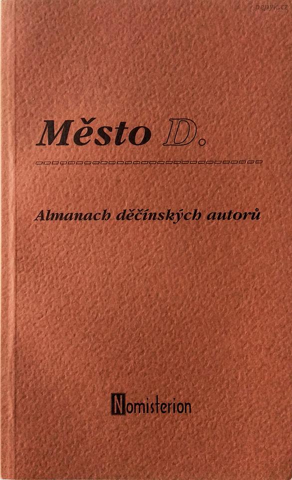 Město D. / almanach děčínských autorů