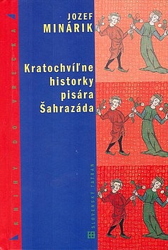 Kratochvíĺne historky pisára Šahrazáda