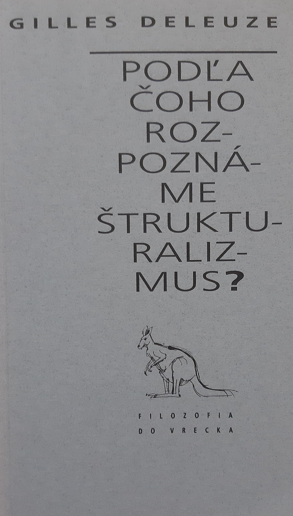 Podľa čoho rozpoznáme štrukturalizmus?