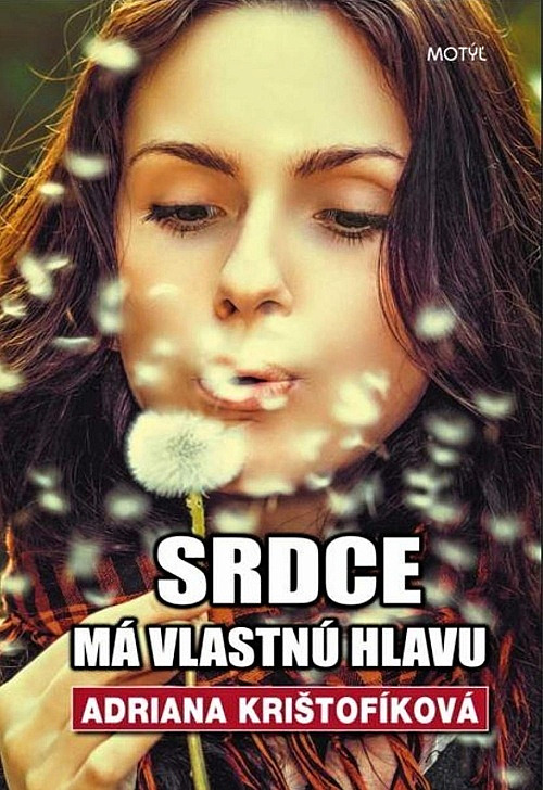 Srdce má vlastnú hlavu