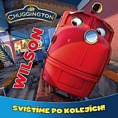 Chuggington - Veselé vláčky - Wilson