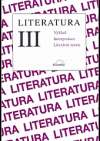 Literatura III Výklad Interpretace Literární teorie