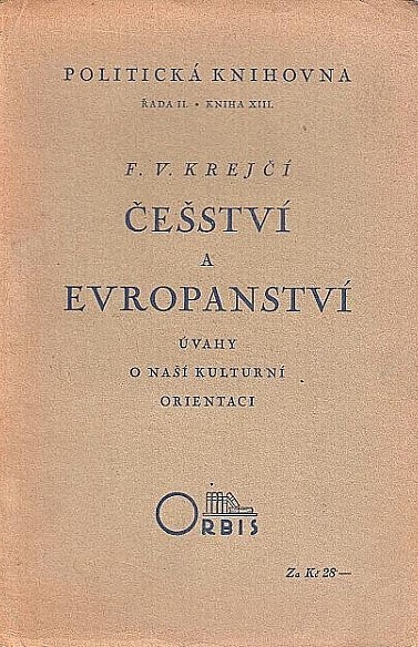 Češství a Evropanství: úvahy o naší kulturní orientaci