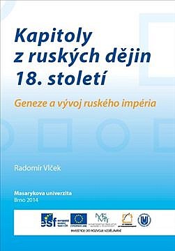 Kapitoly z ruských dějin 18. století. Geneze a vývoj ruského impéria